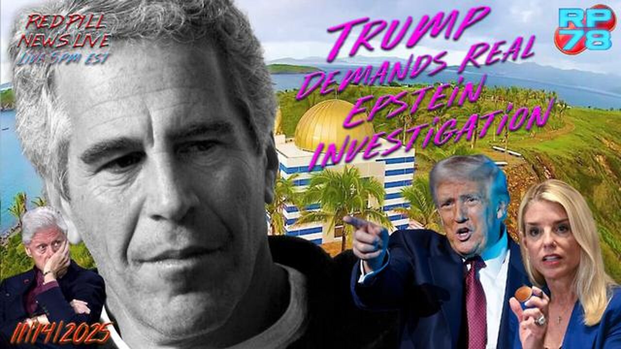 COOKED - Trump Demands REAL Epstein Investigation on Red Pill News