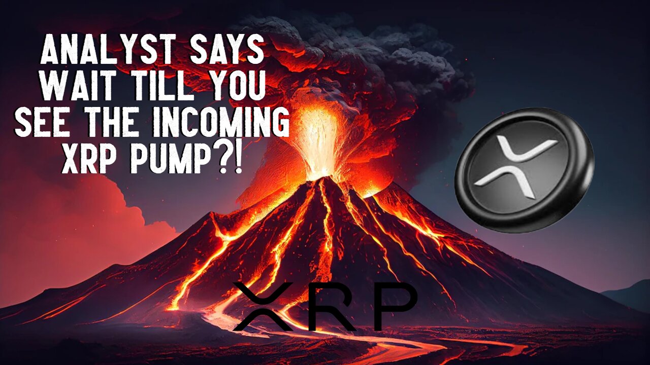 Wait Till You See The Incoming XRP Pump! Analyst Says ?!