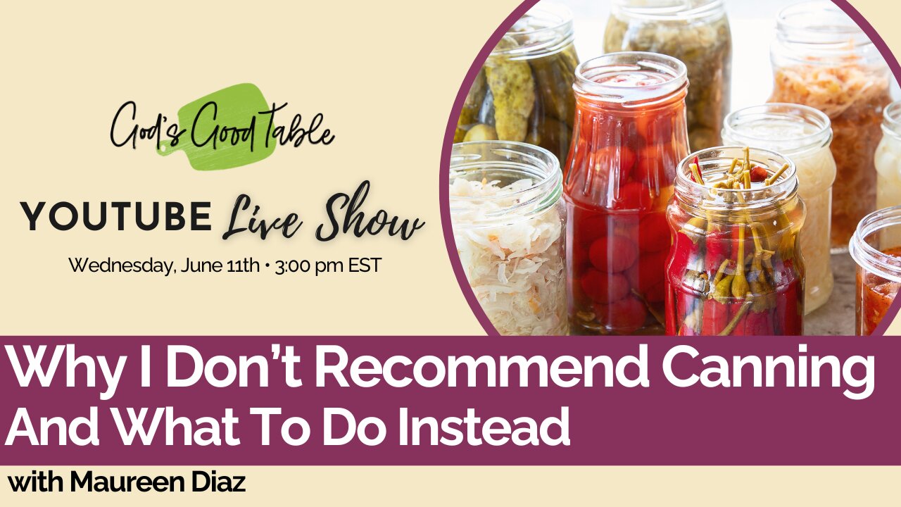 Why I Dont Recommend Canning - And What To Do Instead!