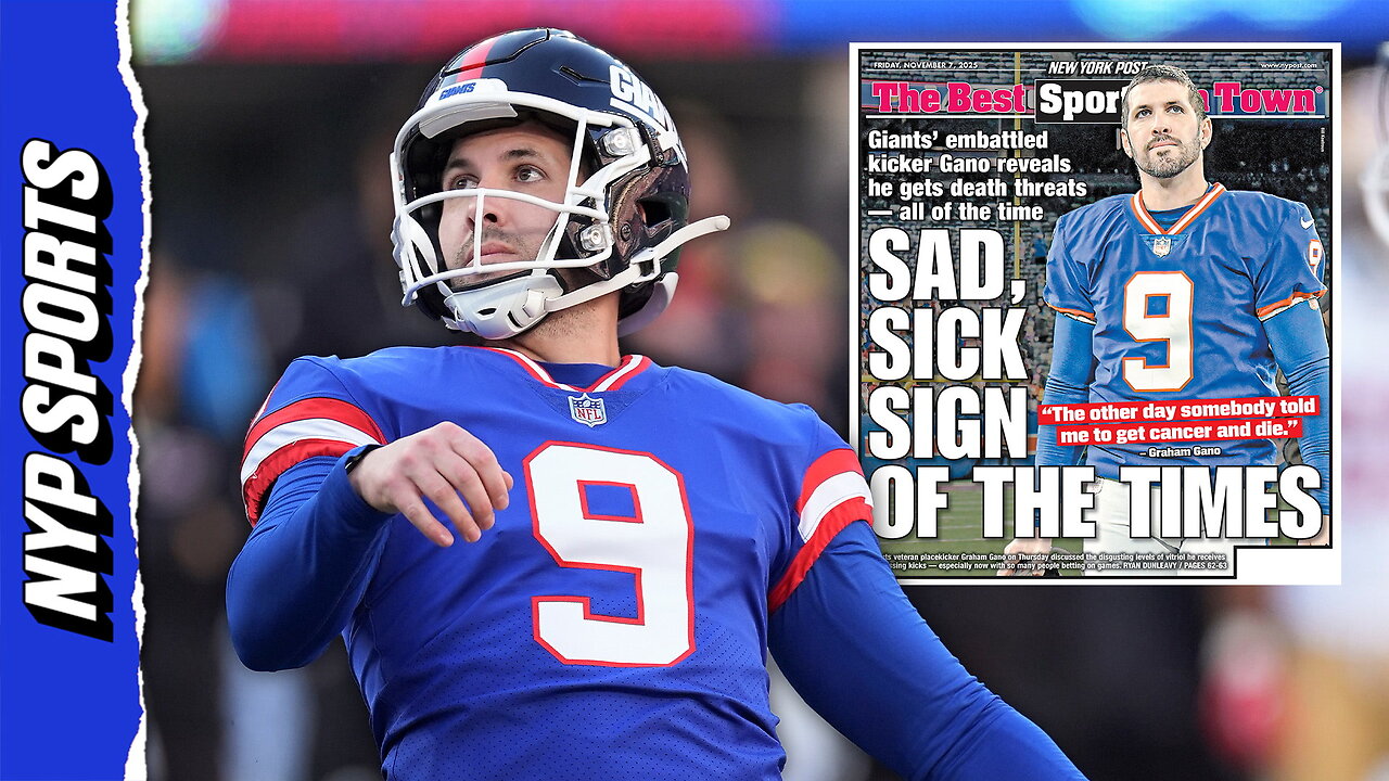 Giants kicker Graham Gano says fans have told him to get cancer and die