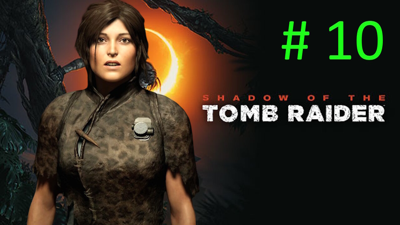The Twins // Lets Play Shadow of the Tomb Raider BLIND # 10