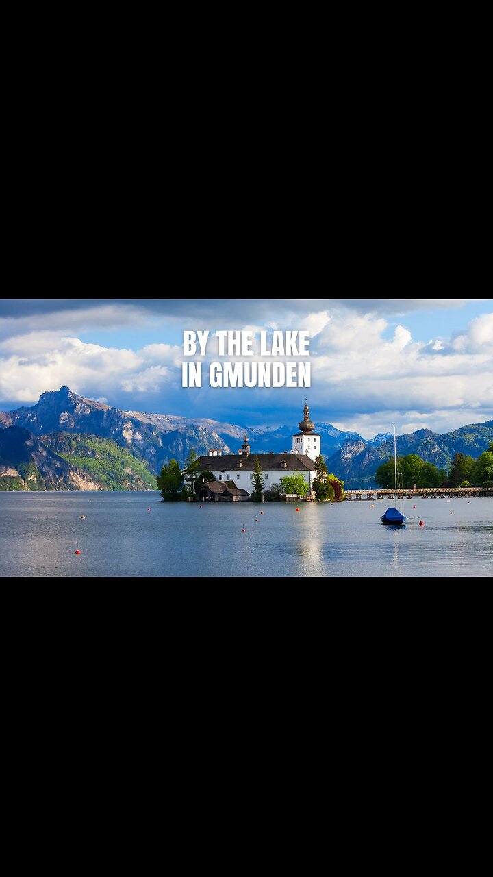 Where Mountains Touch the Water—Gmunden