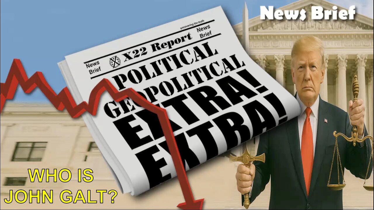 X22- Trump Is Ushering N World Peace, Justice Has Already Begun, Now They All Lose. WHO IS John Galt