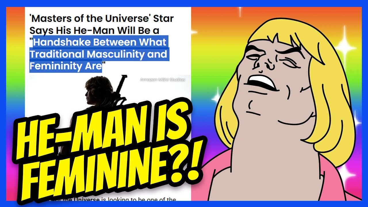 He-Man is FEMININE in New Movie?! A Handshake Between Masculinity nd Femininity! | Clownfish TV