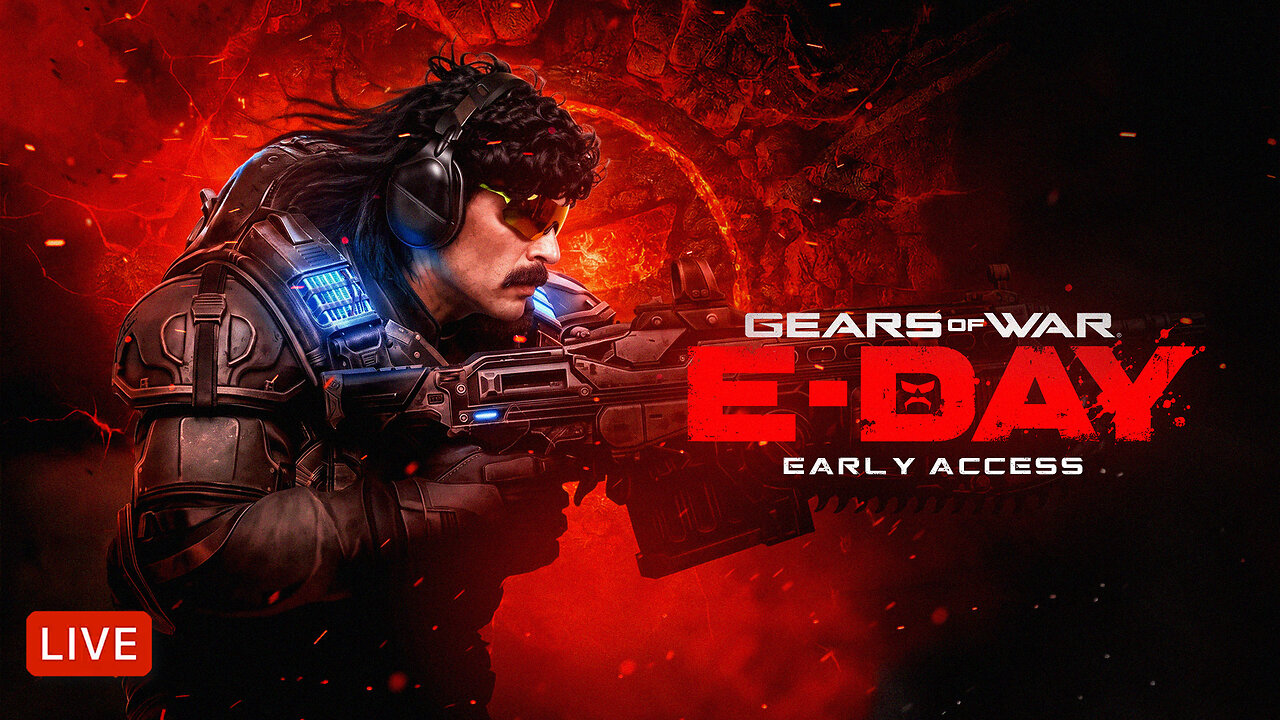 🔴DR DISRESPECT - GEARS OF WAR E-DAY - EARLY ACCESS BETA