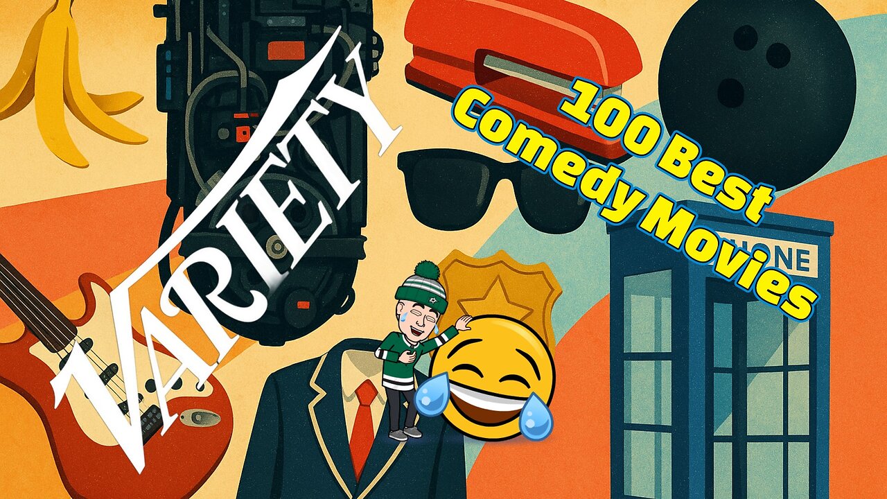 Varietys 100 Best Comedy Movies - Is The Joke on Us?