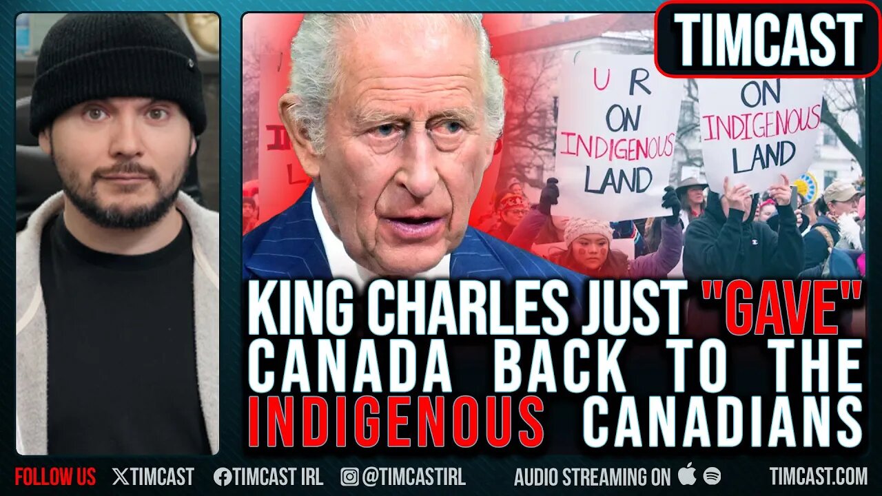 King Charles Just GAVE Canada Back To Indigenous In CRINGE Land Acknowledgment.