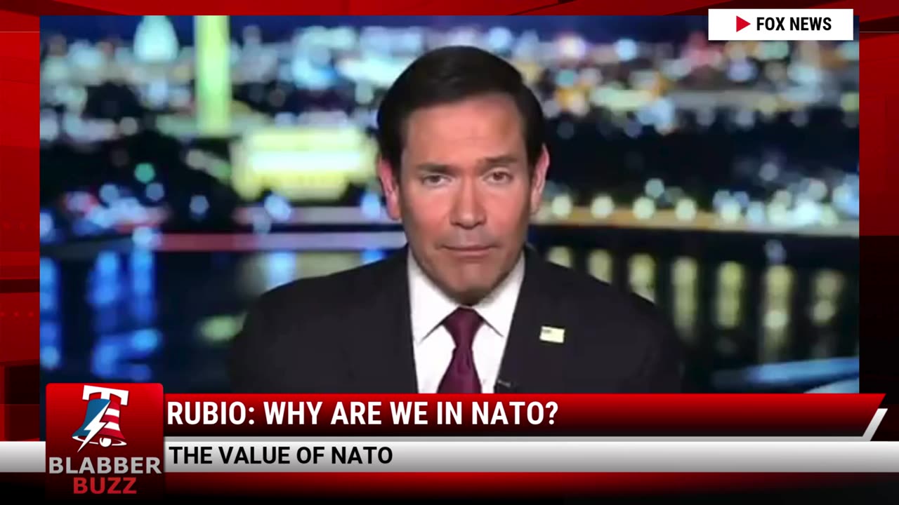 Rubio: Why Are We In NATO?
