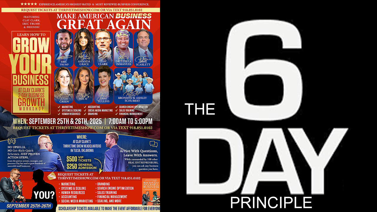 Six Day Work Week | To Create Like the Creator You Must Work 6 Days | Exodus 20:9-11 + Gen 1:31 + Join Eric Trump At Clay Clarks September 25-26 ThrivetimeShow.com Business Growth Conference (9 Tickets Remaining)