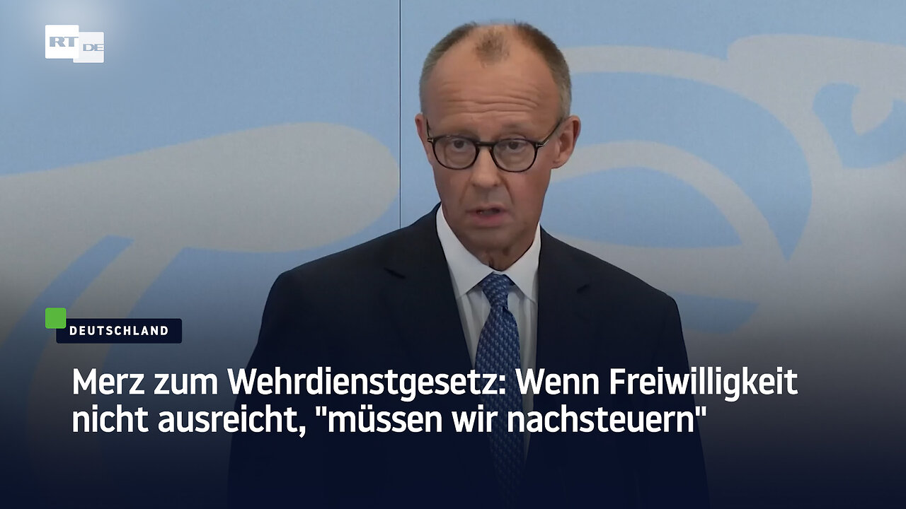 Merz: Wir sind auf dem Weg zurück zu einer Wehrdienstarmee