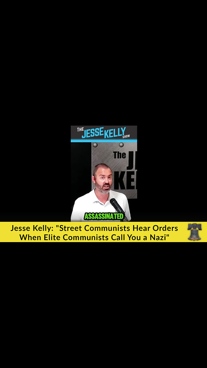 Jesse Kelly: Street Communists Hear Orders When Elite Communists Call You a Nazi