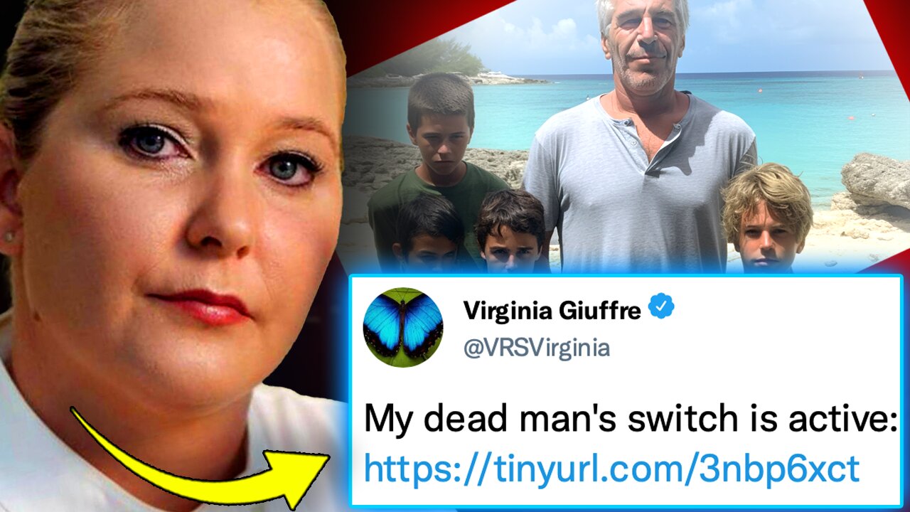 Virginia Giuffres Deadmans Switch Activated: I Have Been Murdered