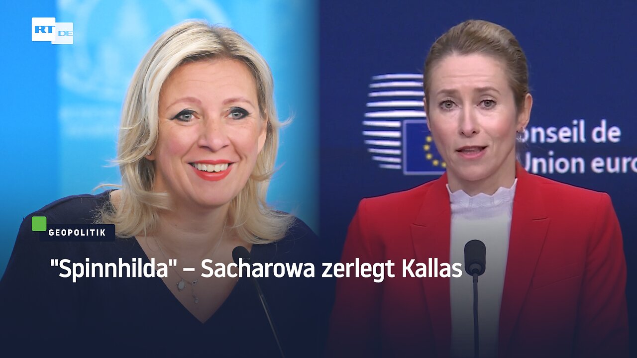 Spinnhilda – Sacharowa zerlegt Kallas