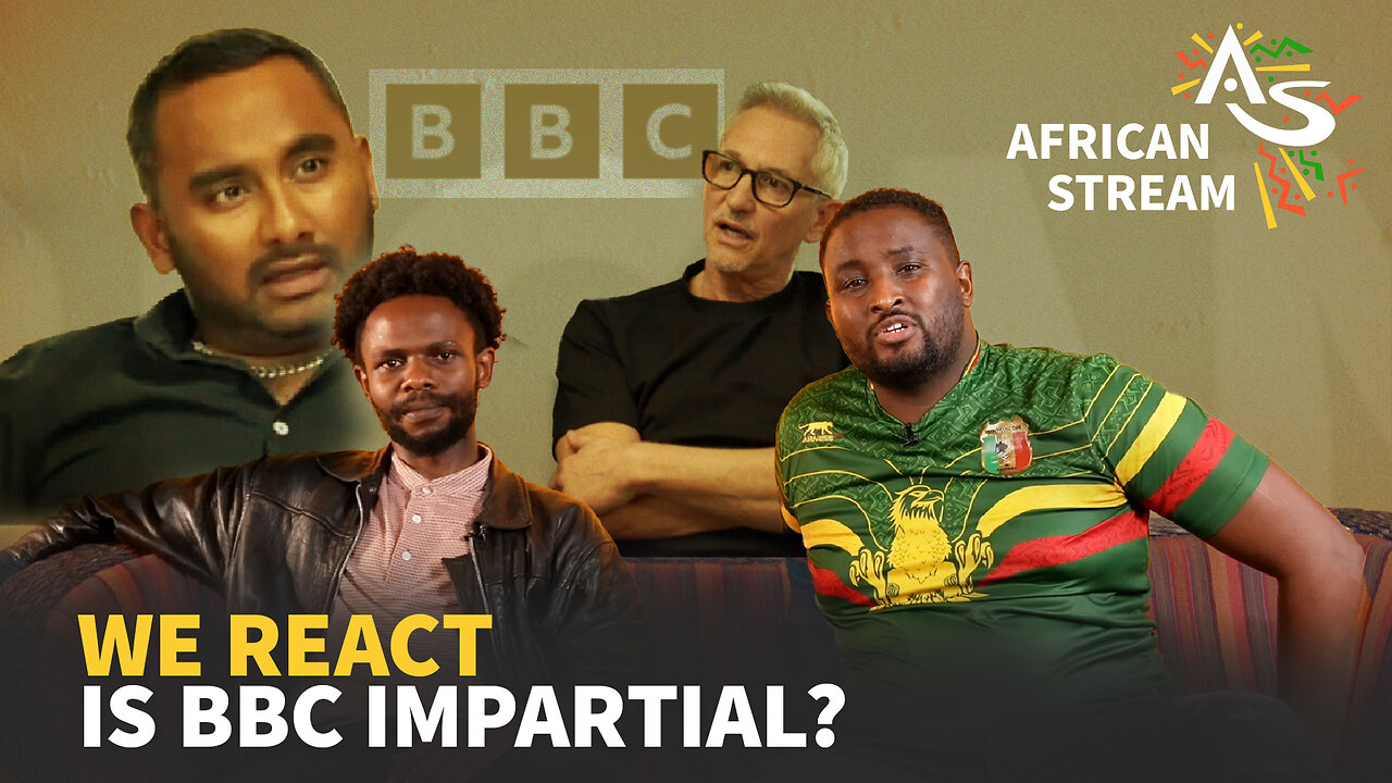 IS BBC IMPARTIAL? WE REACT