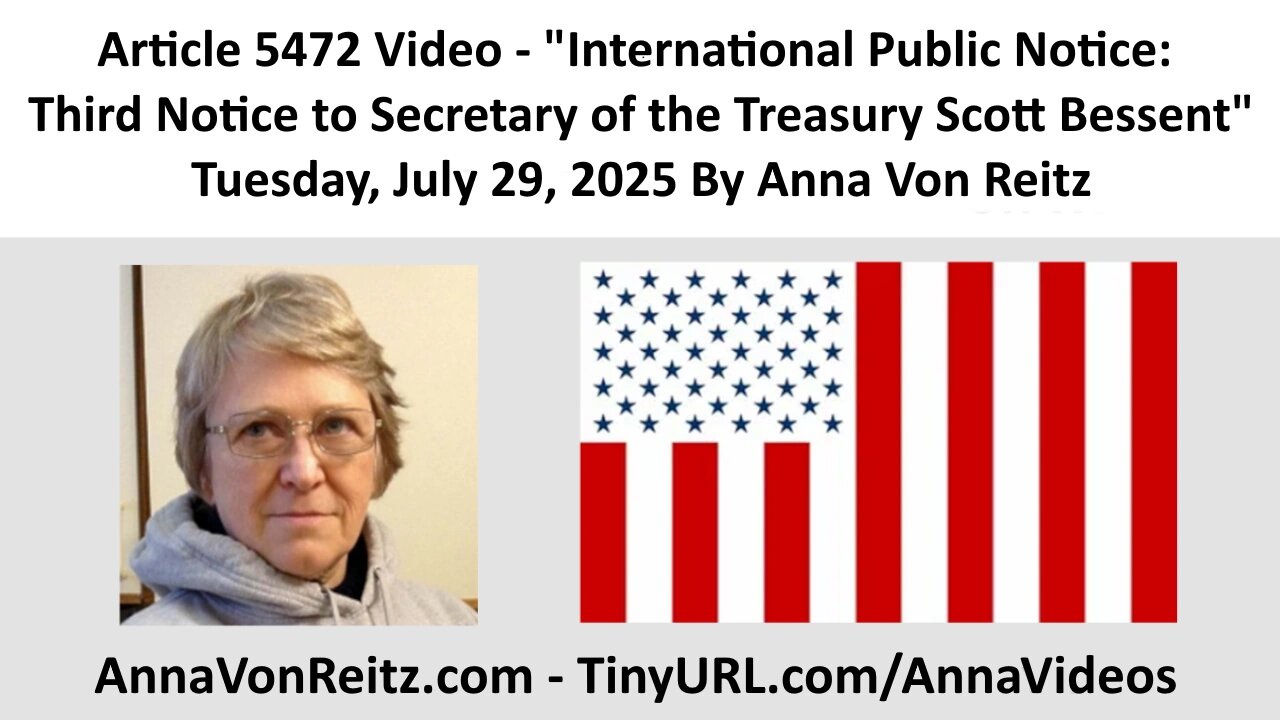 International Public Notice: Third Notice to Secretary of the Treasury Scott Bessent- Anna Von Reitz