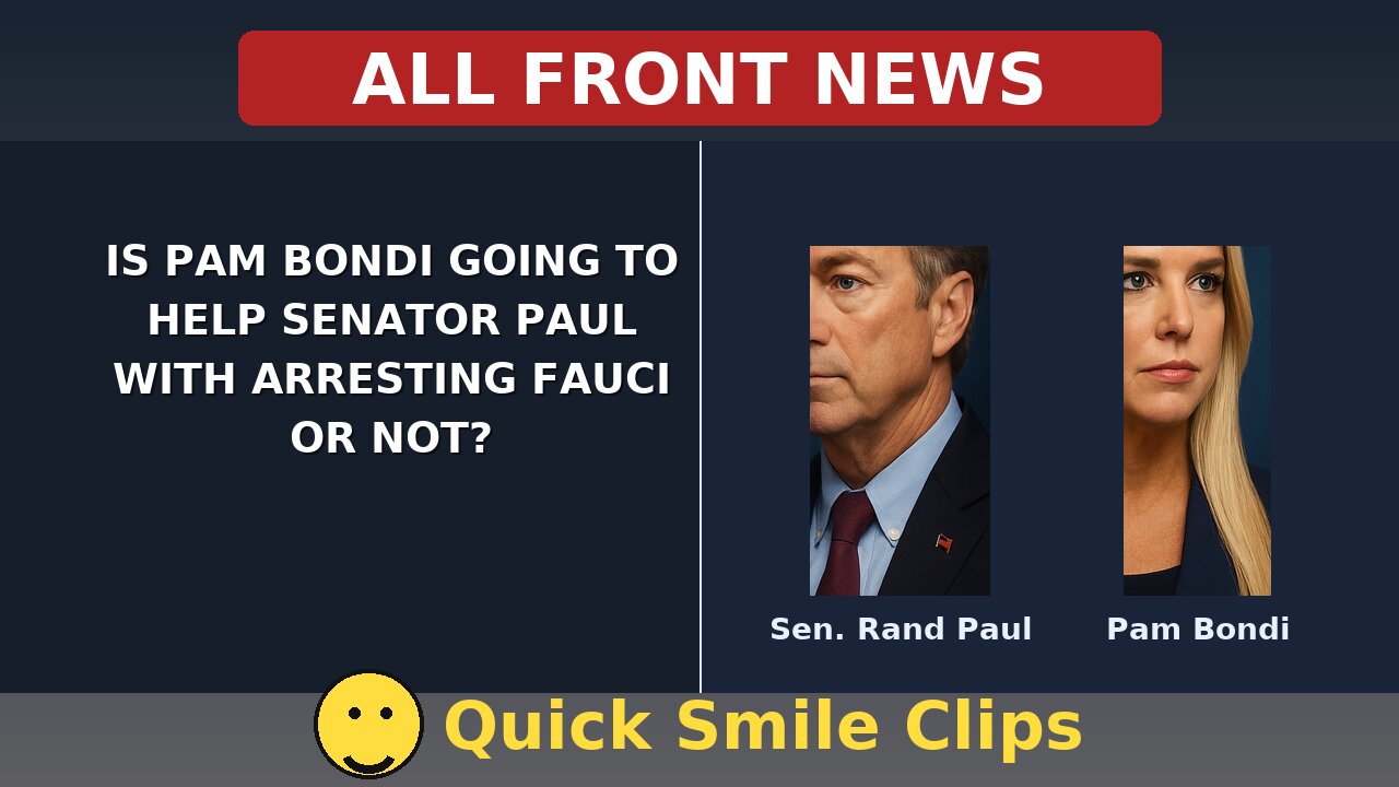 Senator Rand Paul wants Fauci Arrested for his crimes. Pam Bondi does nothing