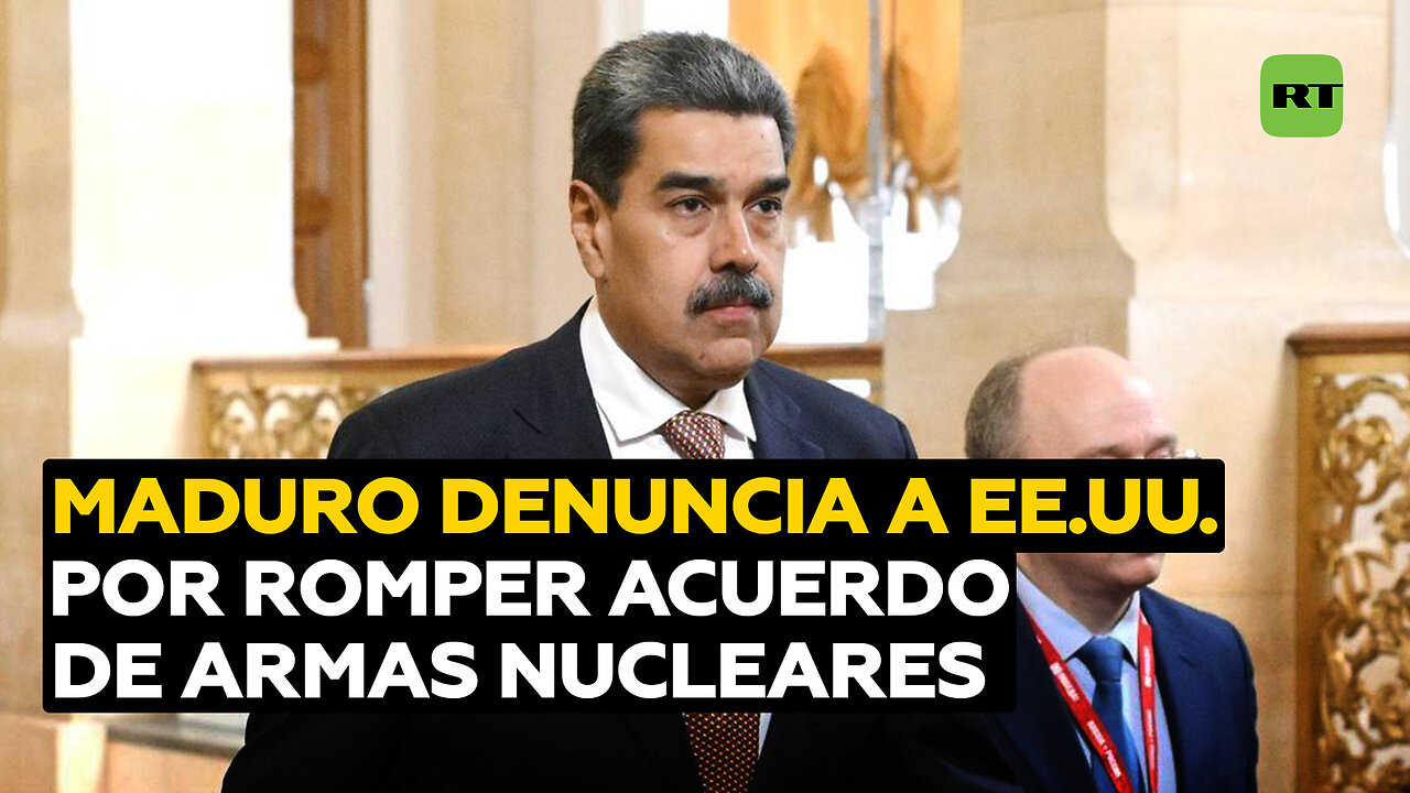 Maduro denuncia que EE.UU. rompió el acuerdo regional que prohíbe la presencia de armas nucleares