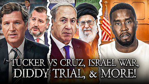 OSS Subathon: Tucker vs Ted Cruz, Israel Iran War, Karen Read, Diddy, Tate v Bonnie Blue And More!