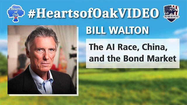 Bill Walton - The AI Race, China, and the Bond Market