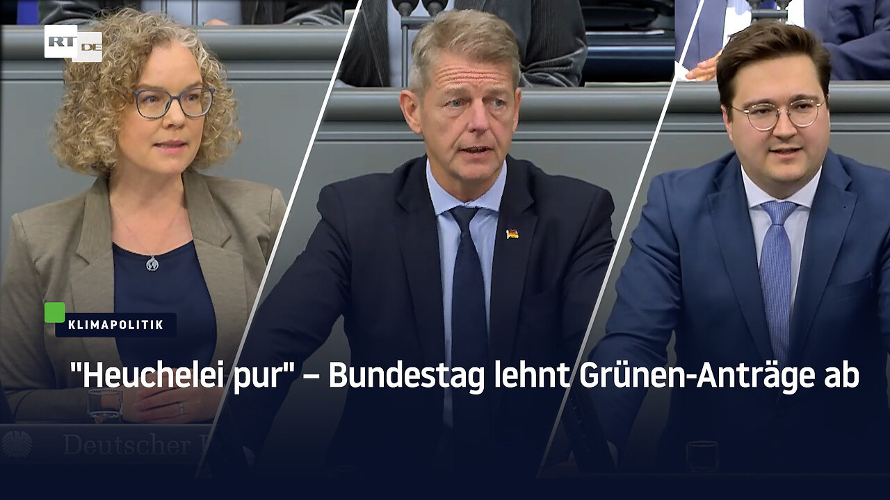 Heuchelei pur – Bundestag lehnt Grünen-Anträge ab