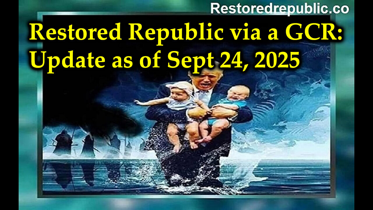 Restored Republic via a GCR Update as of September 24, 2025