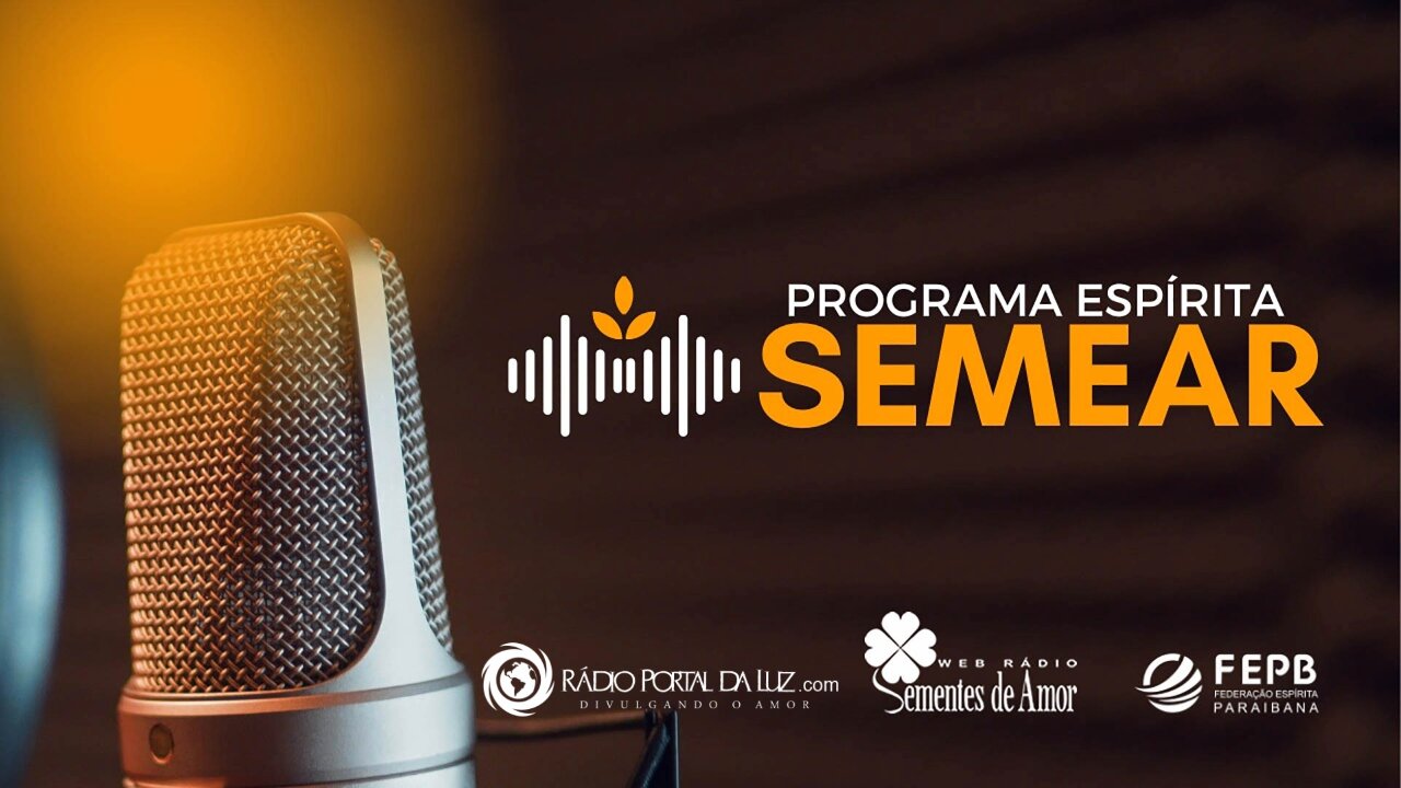 Programa Espírita Semear 555