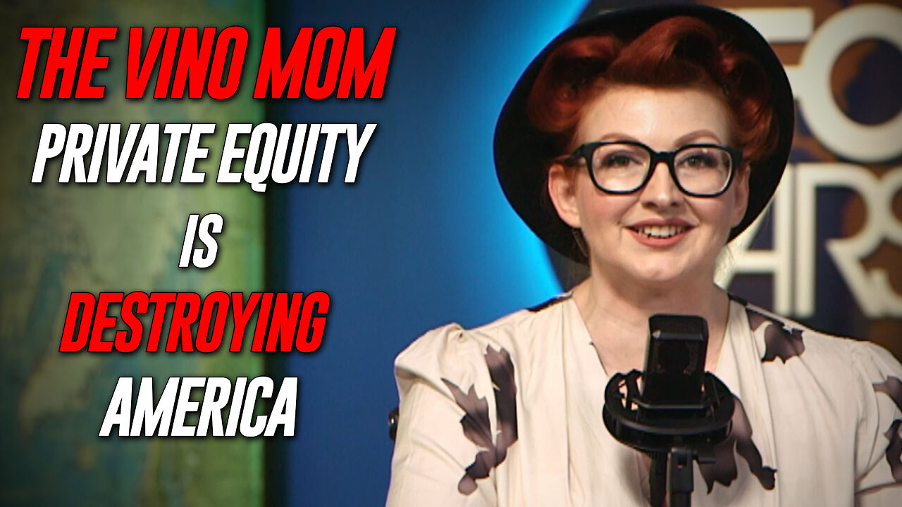 The Vino Mom Exposes The Vampiric Practices Of Private Equity Firms