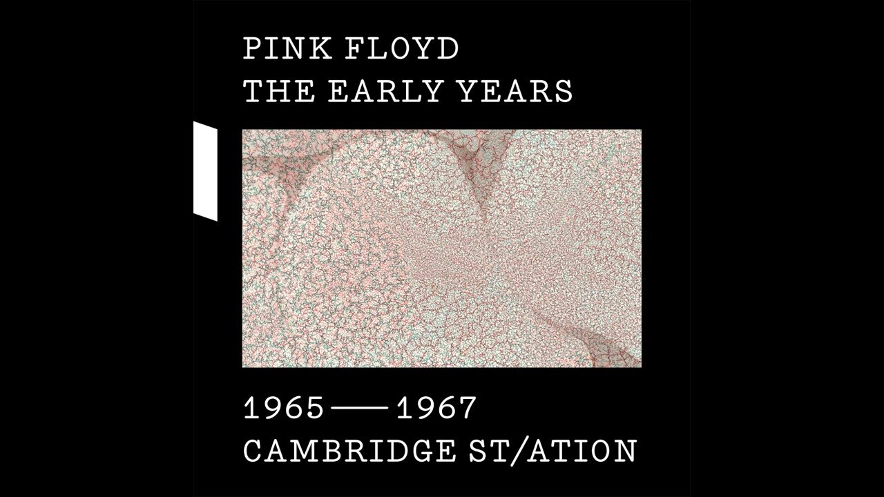 Pink Floyd - The Early Years: 1965-1967 Cambridge St/ation (2017) [Complete 2xCD] Europe
