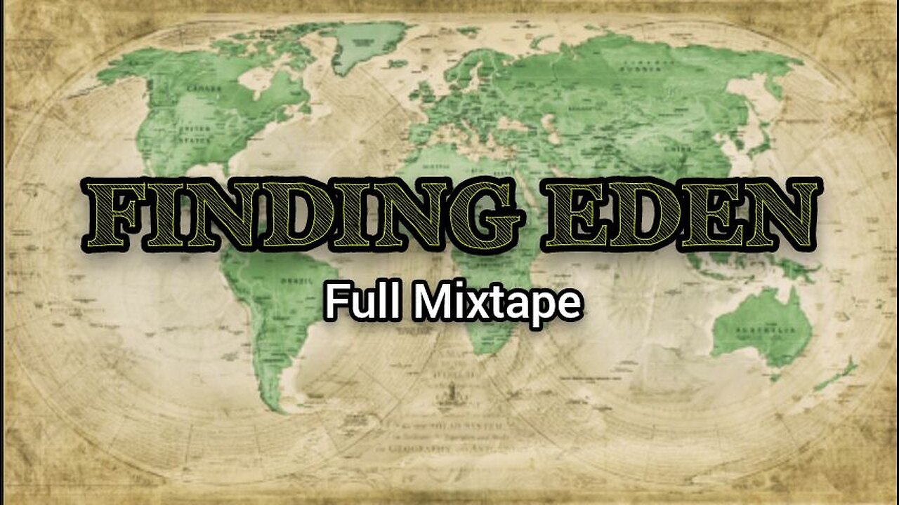 Finding Eden | FULL MIXTAPE