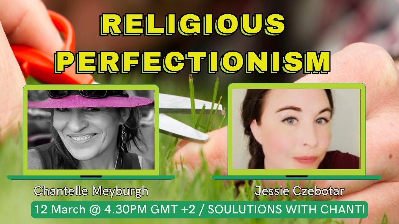 SOULutions With Chanti - Religious Perfectionism (March 2025)