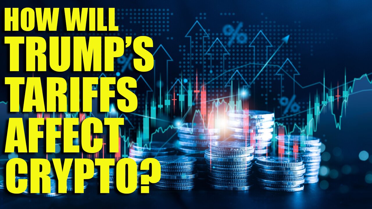 How Will Trumps Tariffs Affect Crypto?