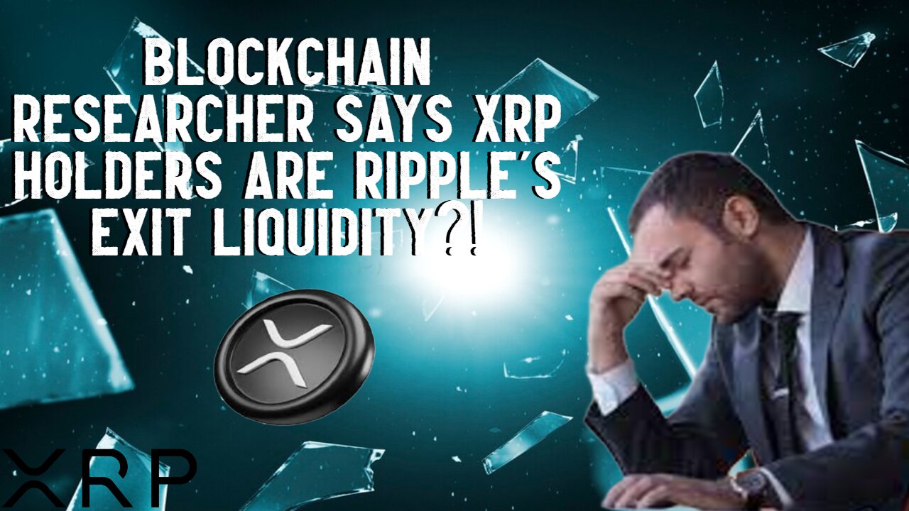 Are XRP Holders Ripples EXIT LIQUIDITY?!