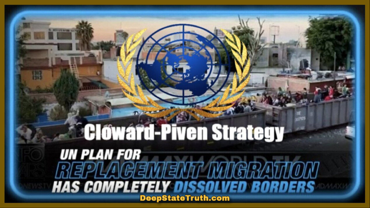 👨‍👩‍👧‍👧 🇺🇳 The UNs Agenda2030 Replacement Migration Using The Cloward-Piven Strategy ✮ Links 👇