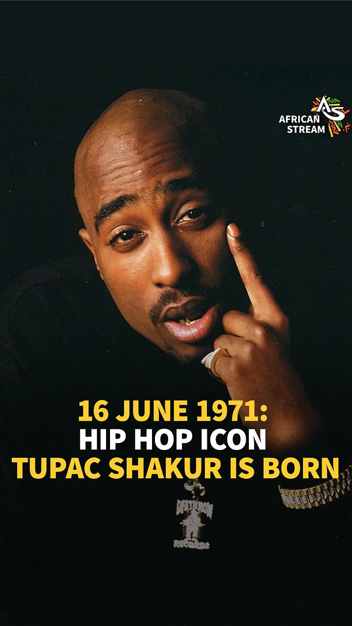 16 June, 1971: HIP HOP ICON TUPAC SHAKUR IS BORN