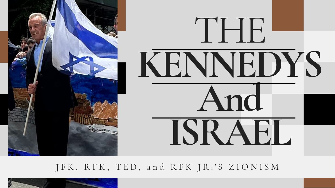 The Kennedys and Israel: From JFK to RFK Jr.