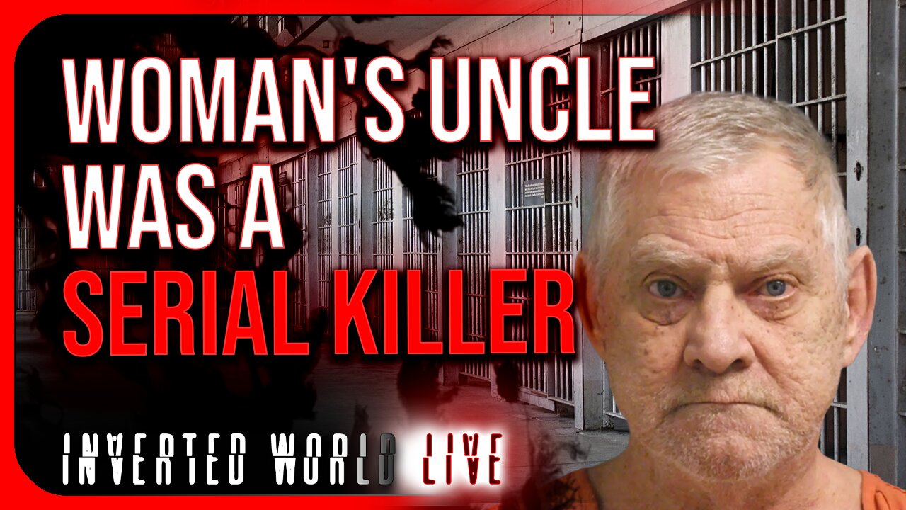 Womans Uncle was a Serial Killer