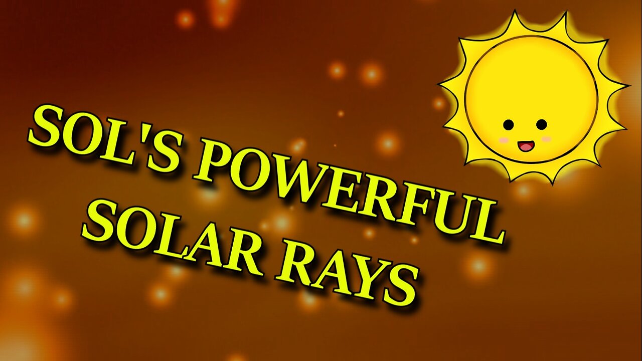 Sols Powerful Solar Rays
