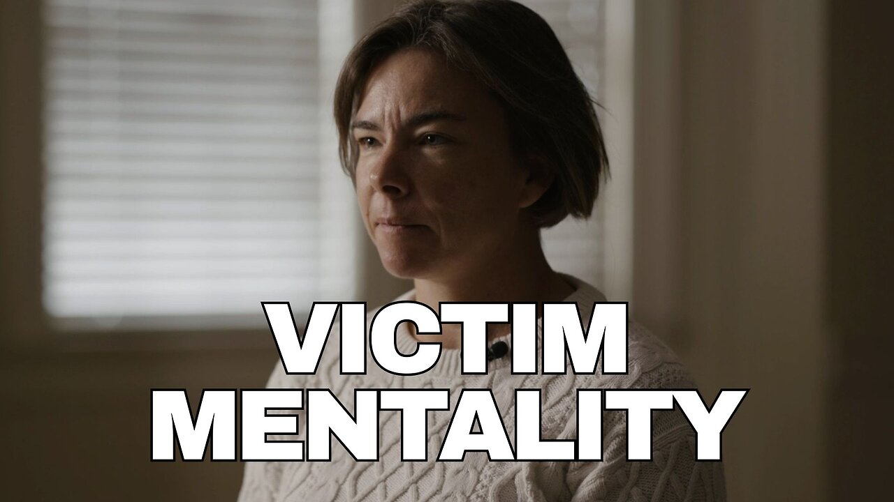 Victim Mentality is Necessary for Gender Extremists--Heres Why.