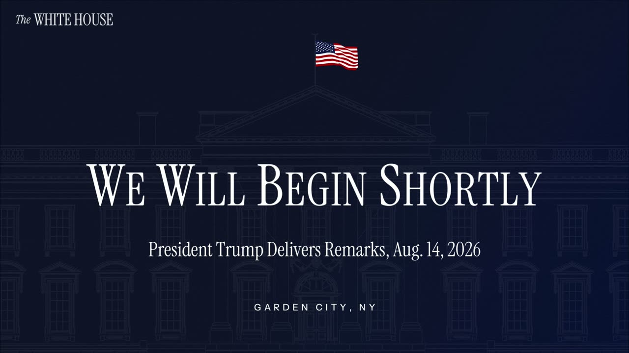President Trump Delivers Remarks, Aug. 14, 2026