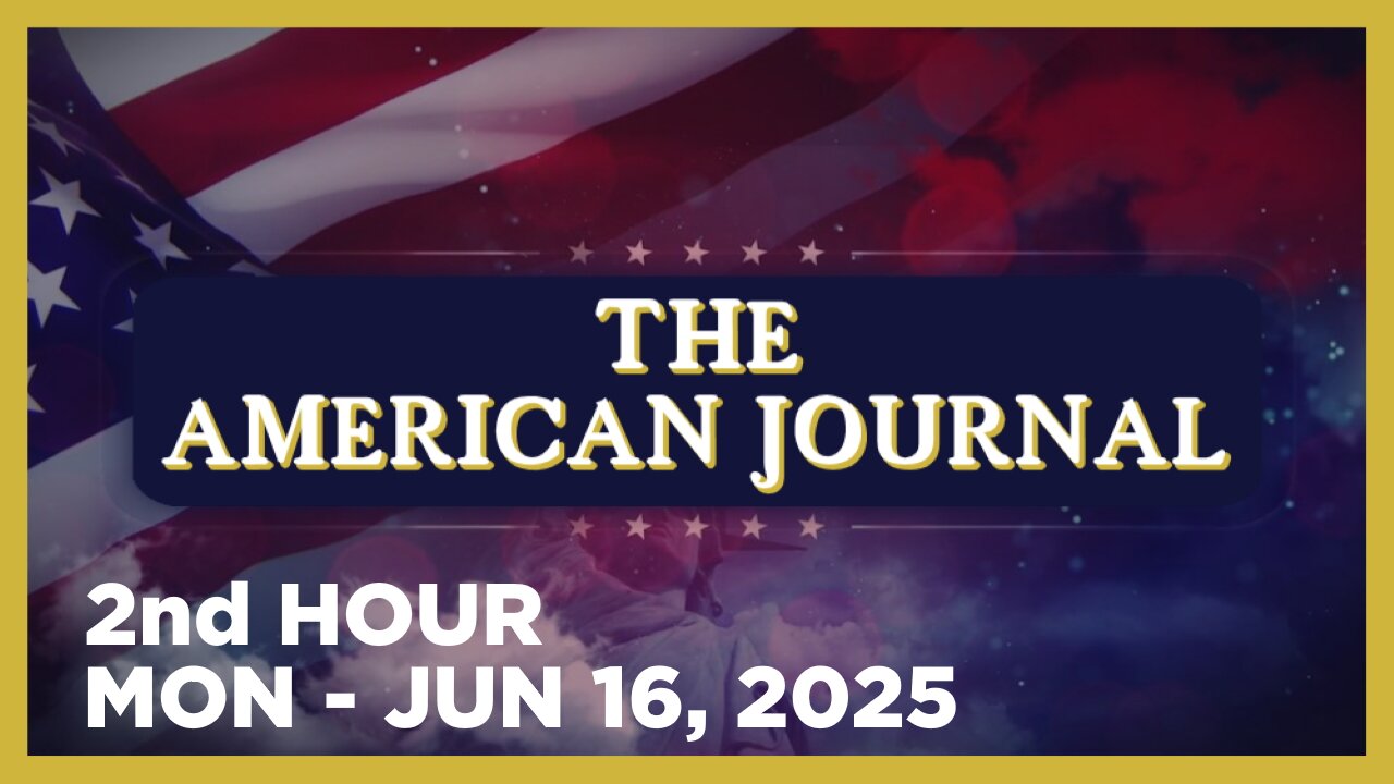 THE AMERICAN JOURNAL [2 of 3] Monday 6/16/25 • ISRAEL/IRAN WAR ANALYSIS WITH LEBANON JOHN • Infowars