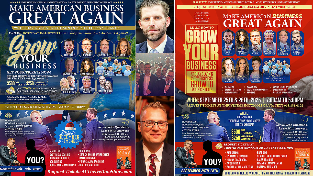 Eric Trump & Clay Clark Bring the ThrivetimeShow.com Business Business Conference to Anaheim, California (Dec. 4th & 5th 2025) + Join Eric Trump At Clay Clarks September 25-26 Tulsa, OK Business Conf. (3 Tix Remain)