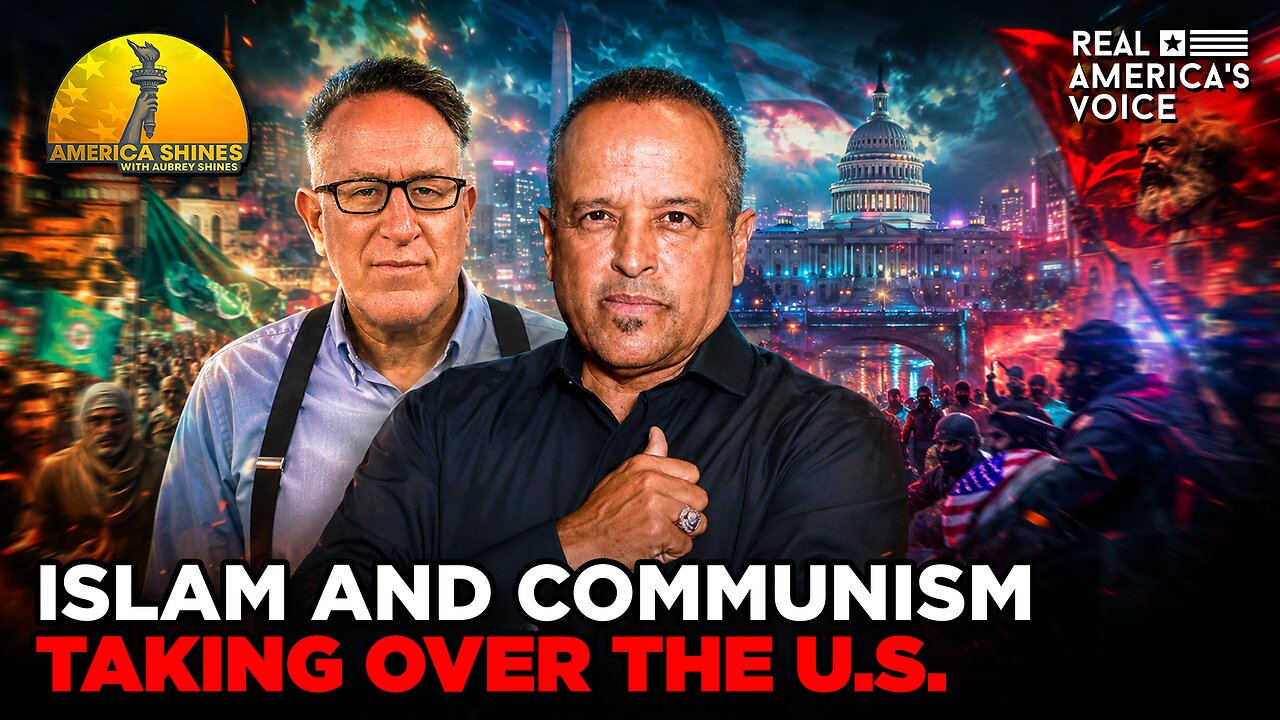ISLAM, COMMUNISM & SOCIALISM INFILTRATING AMERICA | AMERICA SHINES W AUBREY SHINES