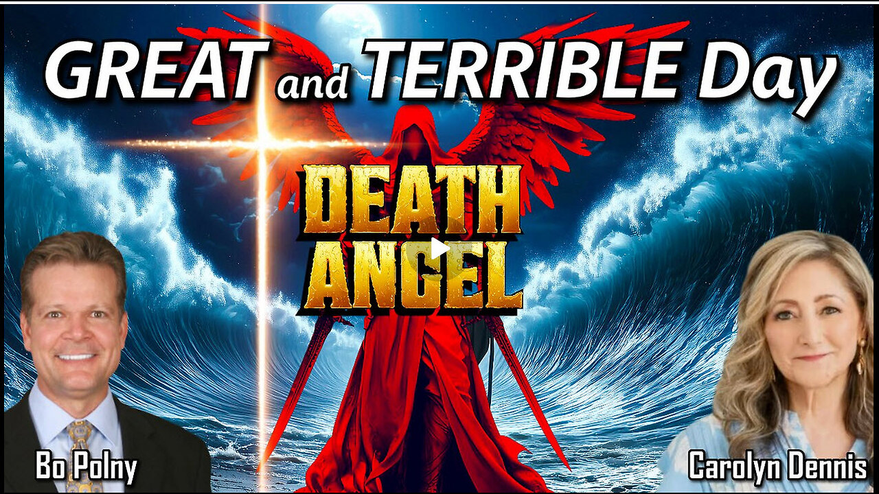 GREAT & TERRIBLE DAY, DEATH ANGEL!! Bo Polny, Carolyn Dennis