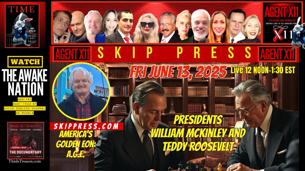 AGENT X11: EP 233: SKIP PRESS: AMERICAS GOLDEN EON A.G.E.