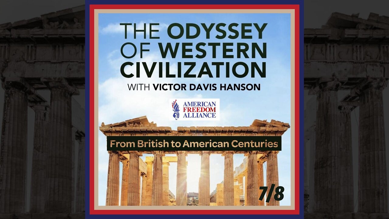 The Odyssey of Western Civilization: Episode 7