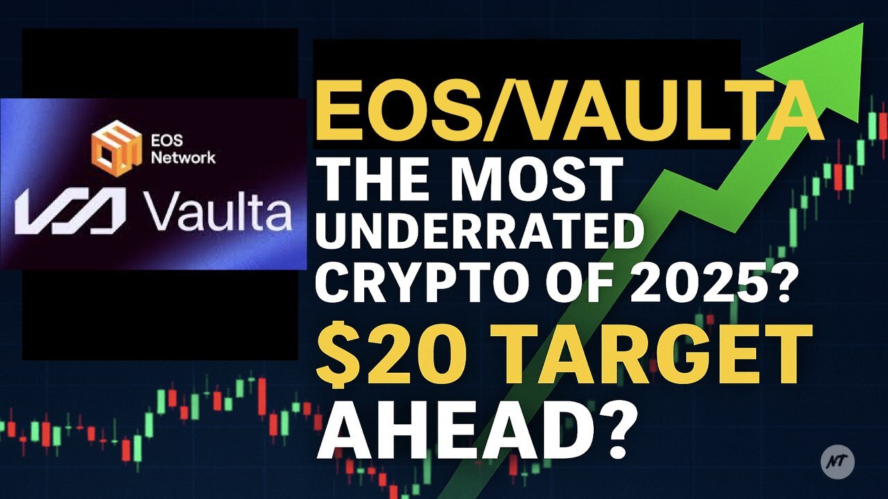 EOS - Vaulta : The Most Underrated Crypto of 2025? $20 Target Ahead?