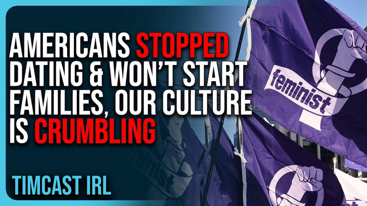 Americans STOPPED Dating & Won’t Start Families, Our Culture Is CRUMBLING