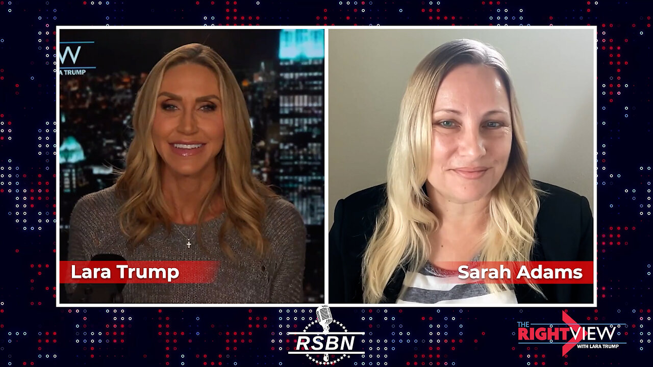 The Right View with Lara Trump & Former CIA Targeting Analyst Sarah Superbad Adams - 6/12/25