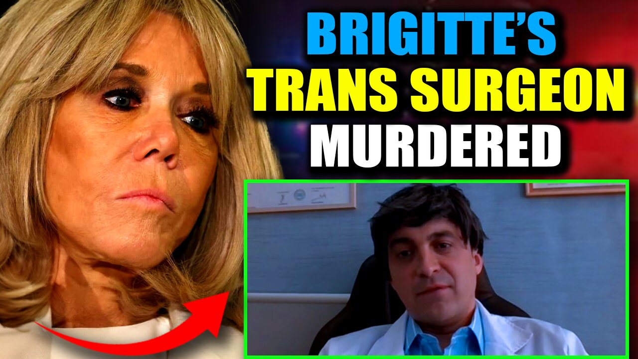 Police Name Brigitte Macron as Suspect in Murder of Doctor Who Exposed Transgender Past