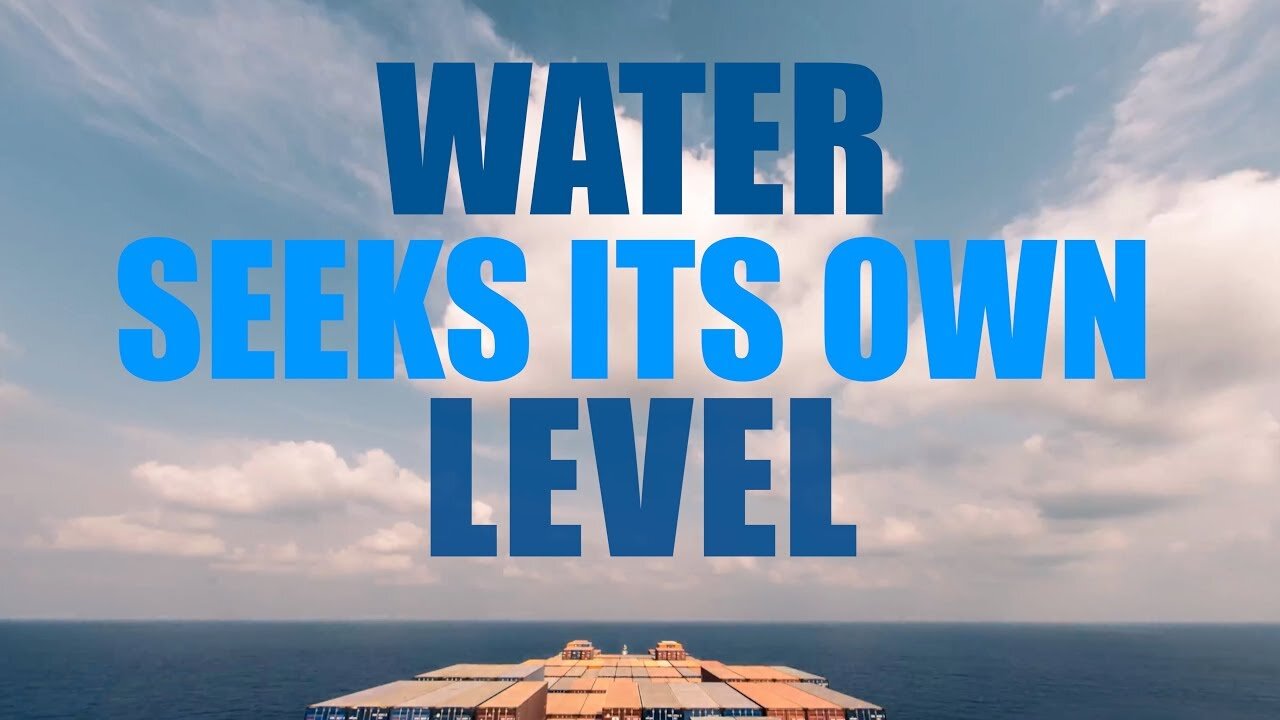 Flat Earth – Water Seeks Its Own Level
